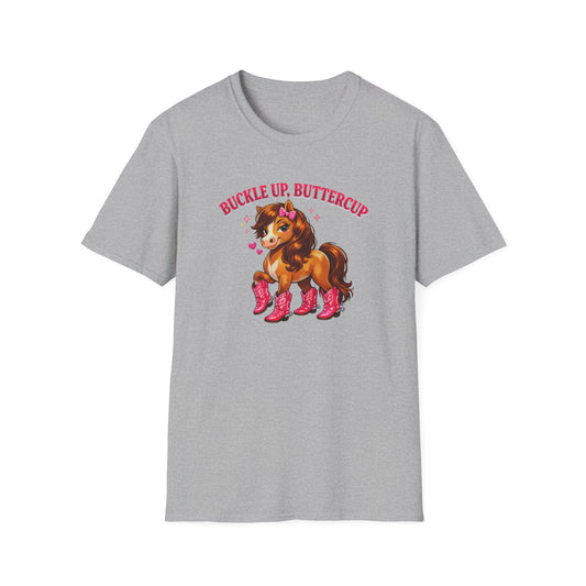 BUCKLE UP BUTTER CUP - Unisex Soft Style T-Shirt