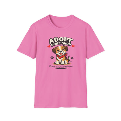 ADOPT-DON'T SHOP - Unisex Softstyle T-Shirt