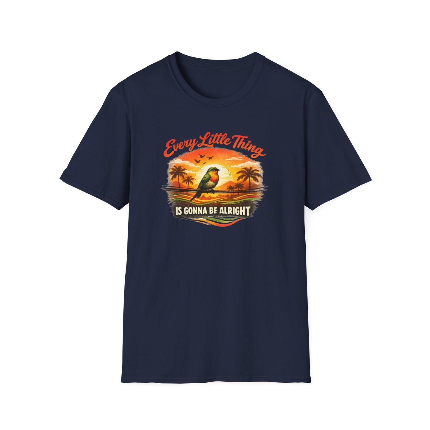 EVERY LITTLE THING IS GONNA BE ALRIGHT - Unisex Softstyle T-Shirt