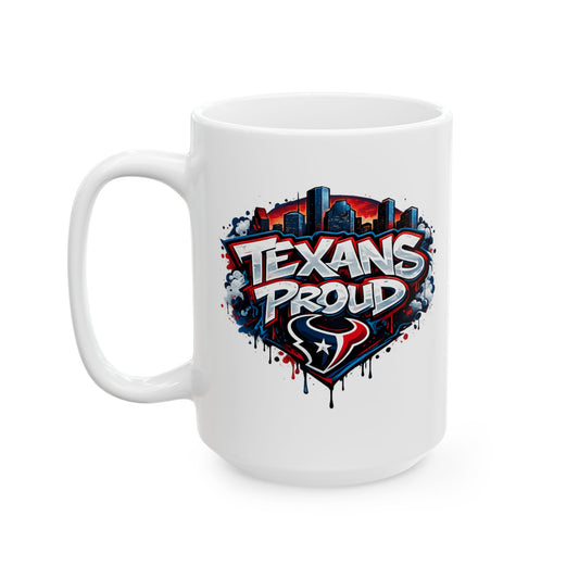 TEXANS PROUD - GRAFFITI ART - Ceramic Mug, (11oz, 15oz)