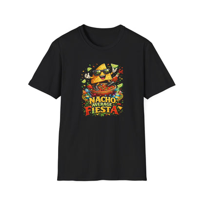 NACHO AVERAGE FIESTA - Unisex Soft Style T-Shirt