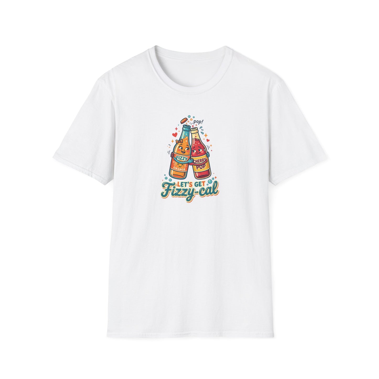 LET'S GET FIZZY-CAL - Unisex Softstyle T-Shirt