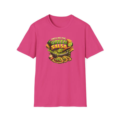 PASS ME THE GREEN SALSA - Unisex Softstyle T-Shirt