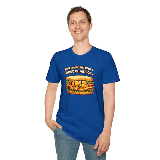 SOME PEOPLE JUST NEED AN OL FASHION - Unisex Soft Style T-shirt