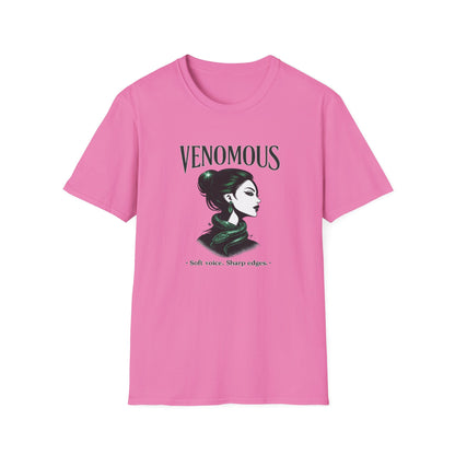 VENOMOUS-SOFT VOICE-SHARP EDGES - Unisex Soft Style T-Shirt