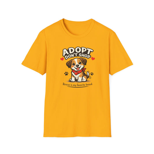 ADOPT-DON'T SHOP - Unisex Softstyle T-Shirt