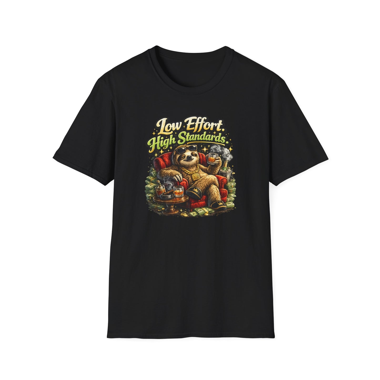 LOW EFFORT-HIGH STANDARDS - Unisex Soft Style T-Shirt