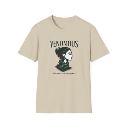 VENOMOUS-SOFT VOICE-SHARP EDGES - Unisex Soft Style T-Shirt