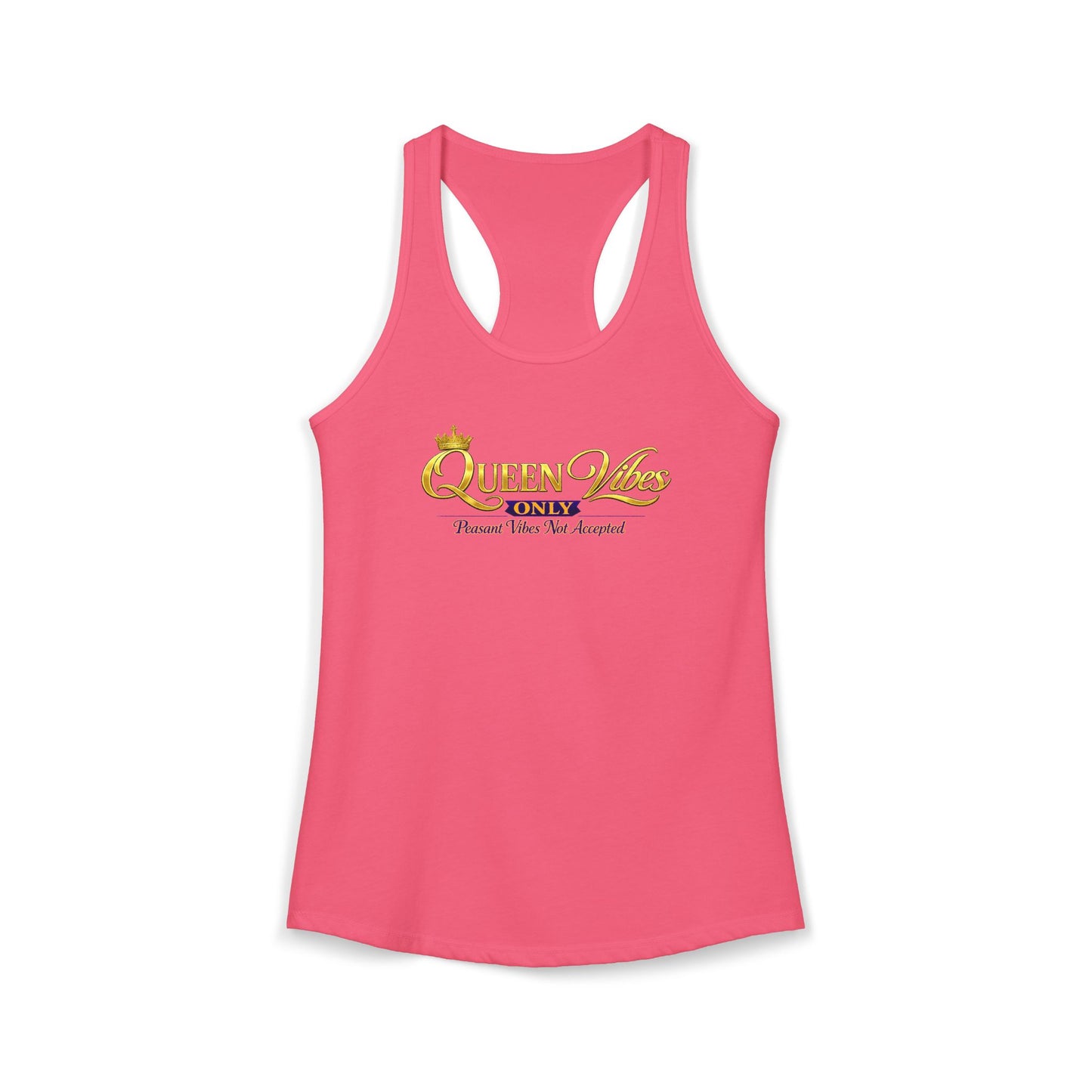 QUEEN VIBES ONLY – PEASANT VIBES NOT ALLOWED – Women's Ideal Racerback Tank