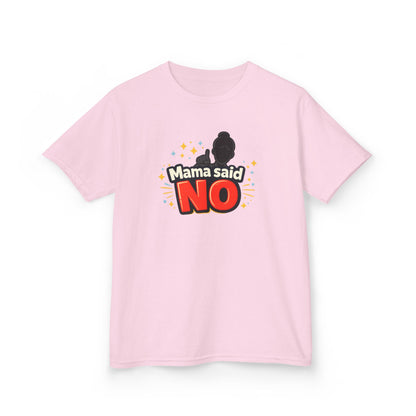 MAMA SAID NO - Kids Cotton™ Tee