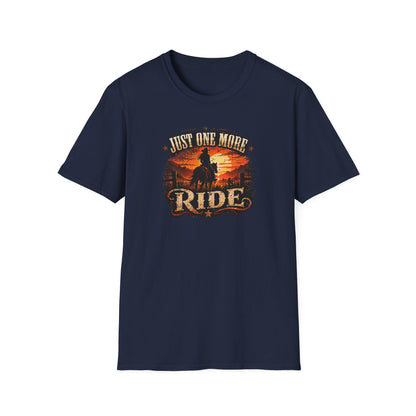 JUST ONE MORE RIDE - Unisex Soft Style T-Shirt