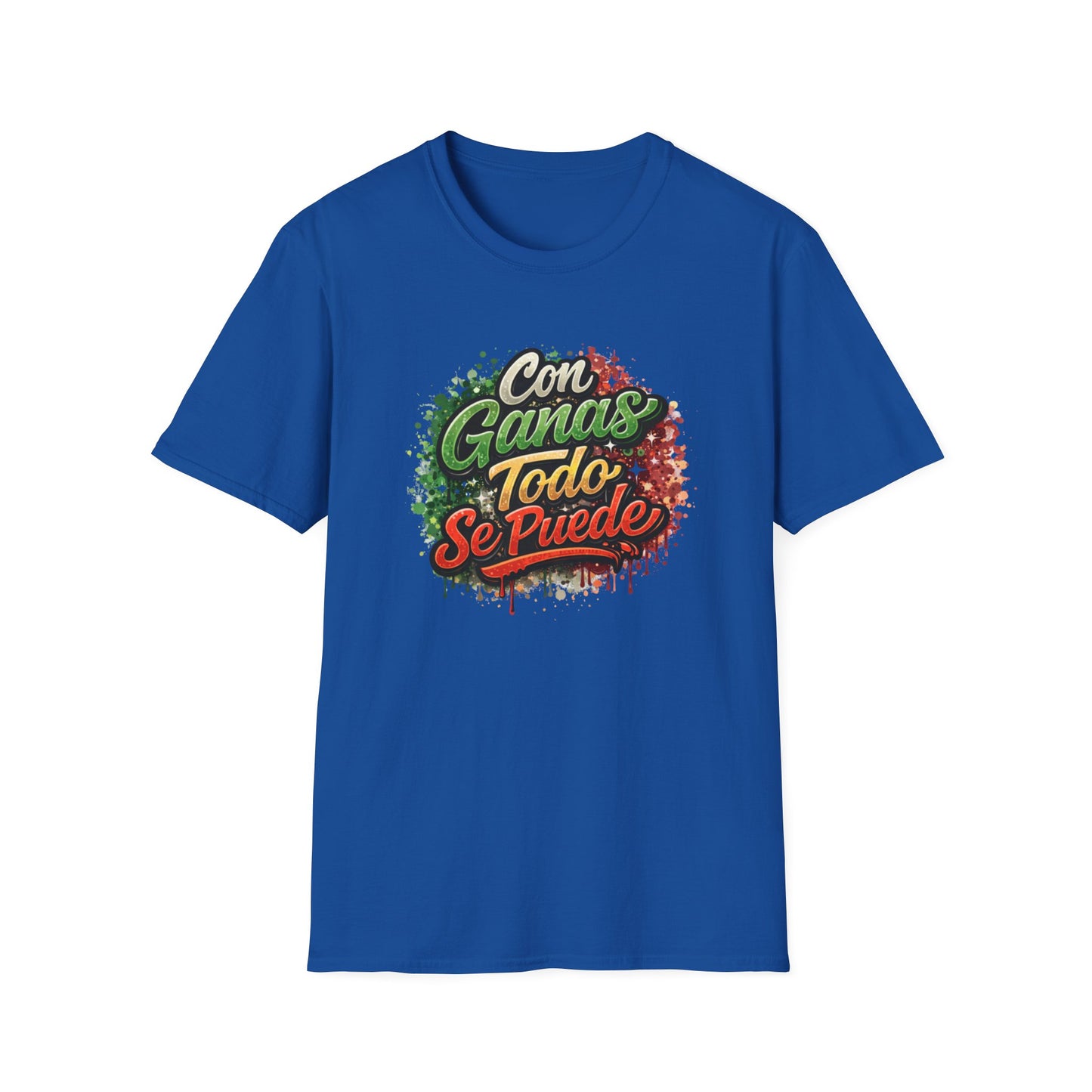 CON GANAS TODO SE PUEDE - Unisex Soft Style T-Shirt