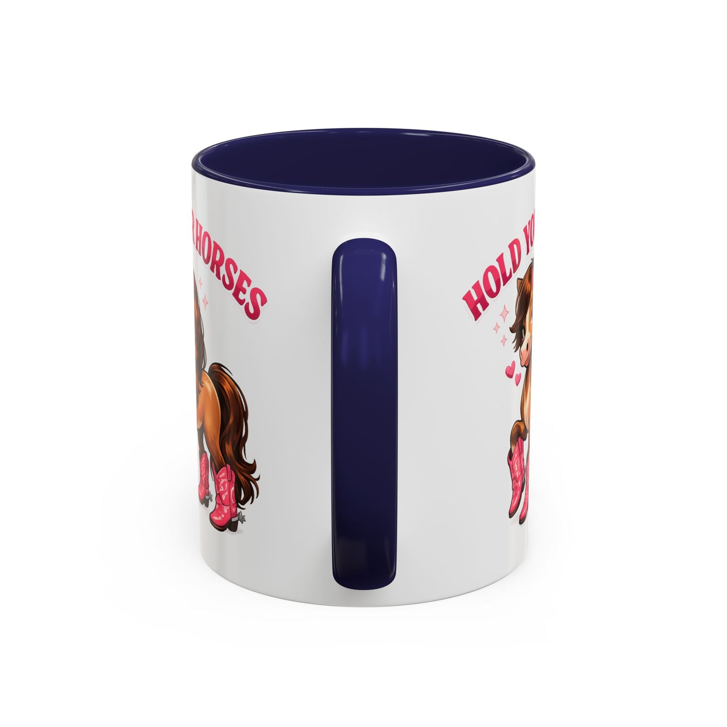 HOLD YOUR HORSES - PINKYPIE - Accent Coffee Mug (11, 15oz)