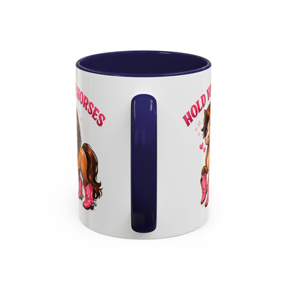 HOLD YOUR HORSES - PINKYPIE - Accent Coffee Mug (11, 15oz)