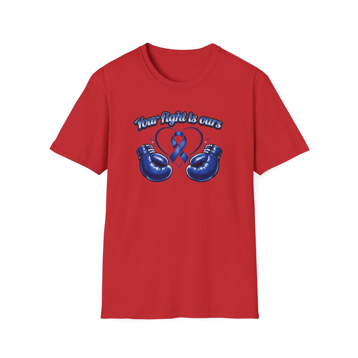YOUR FIGHT IS OURS - BLUE - Unisex Soft Style T-Shirt