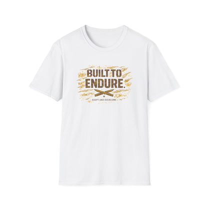 BUILT TO ENDURE - Unisex Softstyle T-Shirt