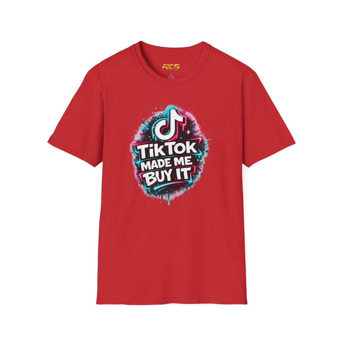 TIKTOK MADE ME BUY IT - Unisex Soft Style T-shirt