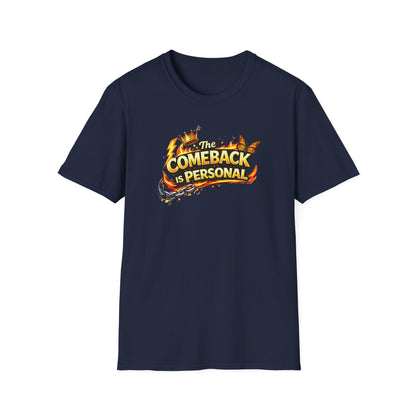 THE COMEBACK IS PERSONAL - Unisex Softstyle T-Shirt