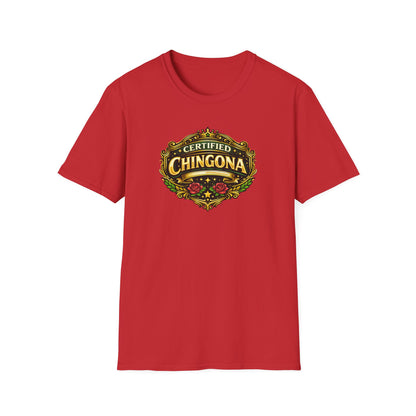 CERTIFIED CHINGONA - Unisex Soft Style T-Shirt