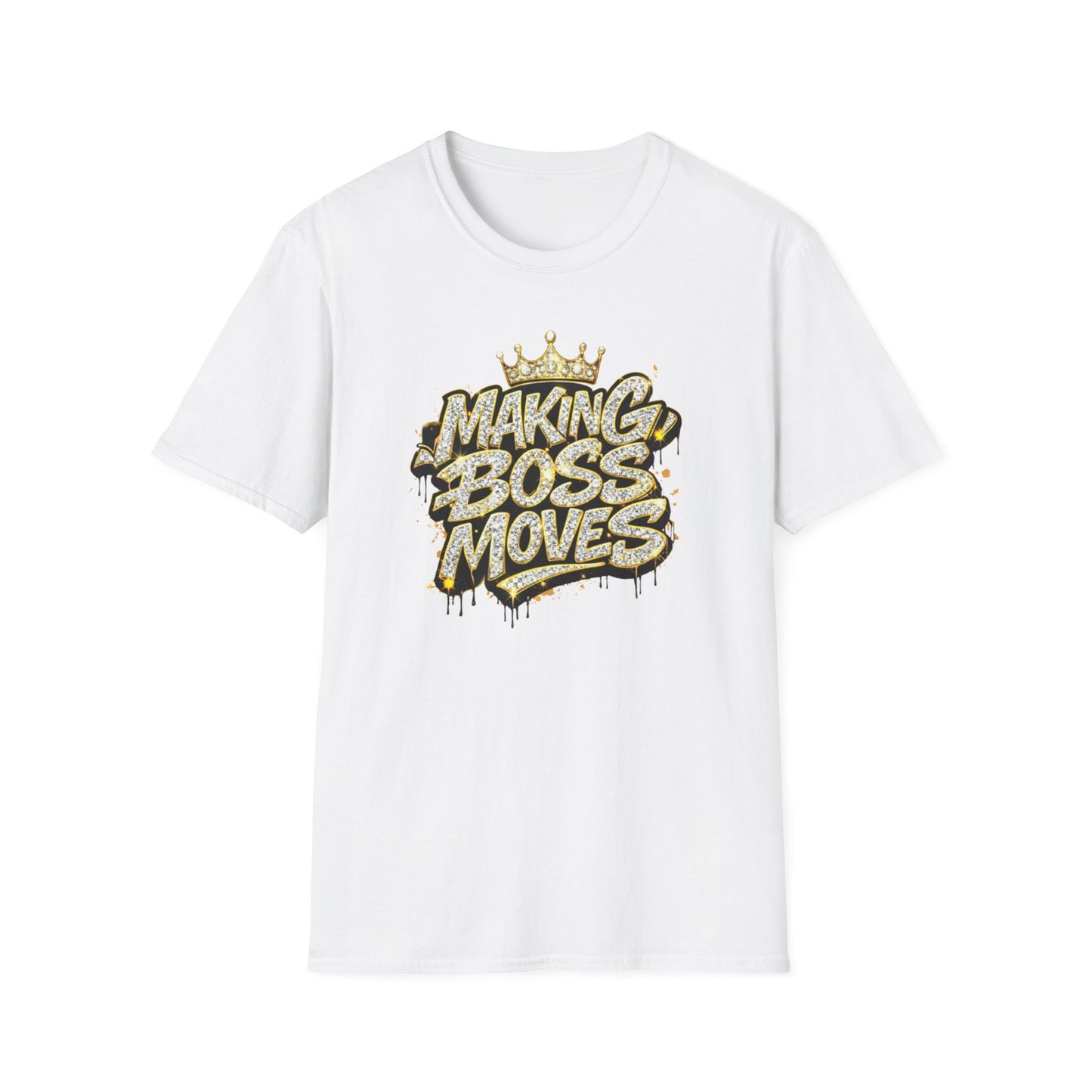 MAKING BOSS MOVES - BLINGED WITH CROWN - Unisex Soft Style T-Shirt
