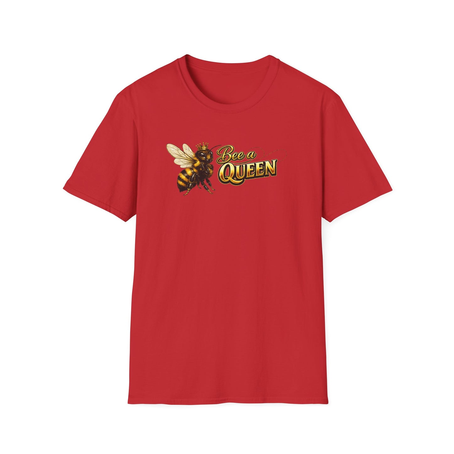 BEE A QUEEN - Unisex Soft Style T-Shirt