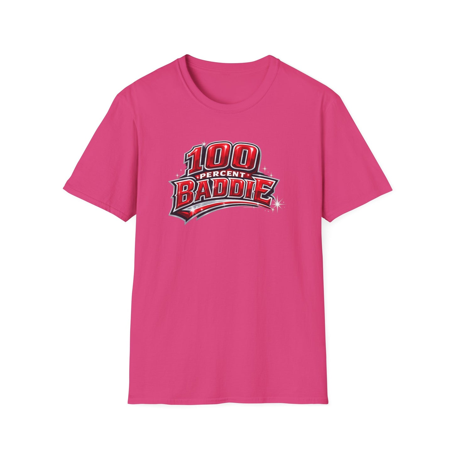 100 PERCENT BADDIE - Unisex Soft Style T-Shirt