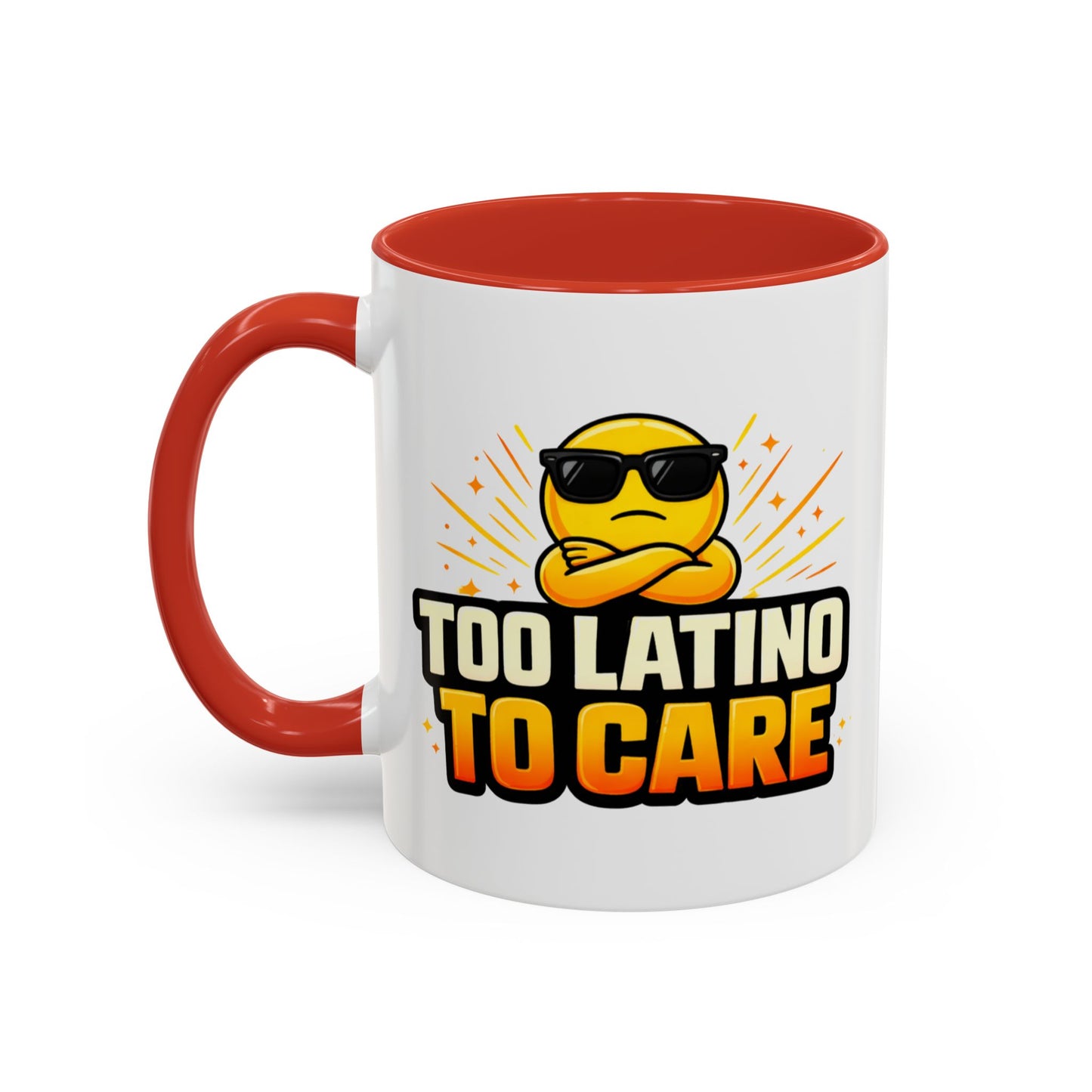 TOO LATINO TO CARE - Accent Coffee Mug (11, 15oz)