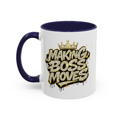 MAKING BOSS MOVES - Accent Coffee Mug (11, 15oz)