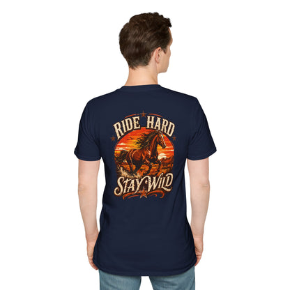 RIDE HARD-STAY WILD - (Front/Back Print ) - Unisex Soft Style T-Shirt