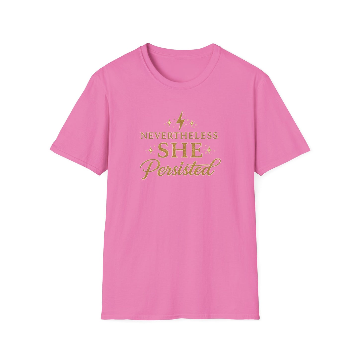 NEVER THE LESS SHE PERSISTED - Unisex Softstyle T-Shirt