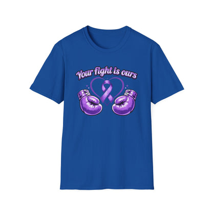 YOUR FIGHT IS OURS - LAVENDER GLOVES - Unisex Soft Style T-Shirt