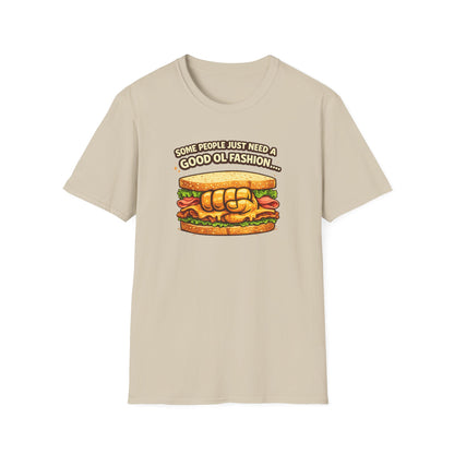 SOME PEOPLE JUST NEED AN OL FASHION - Unisex Soft Style T-shirt