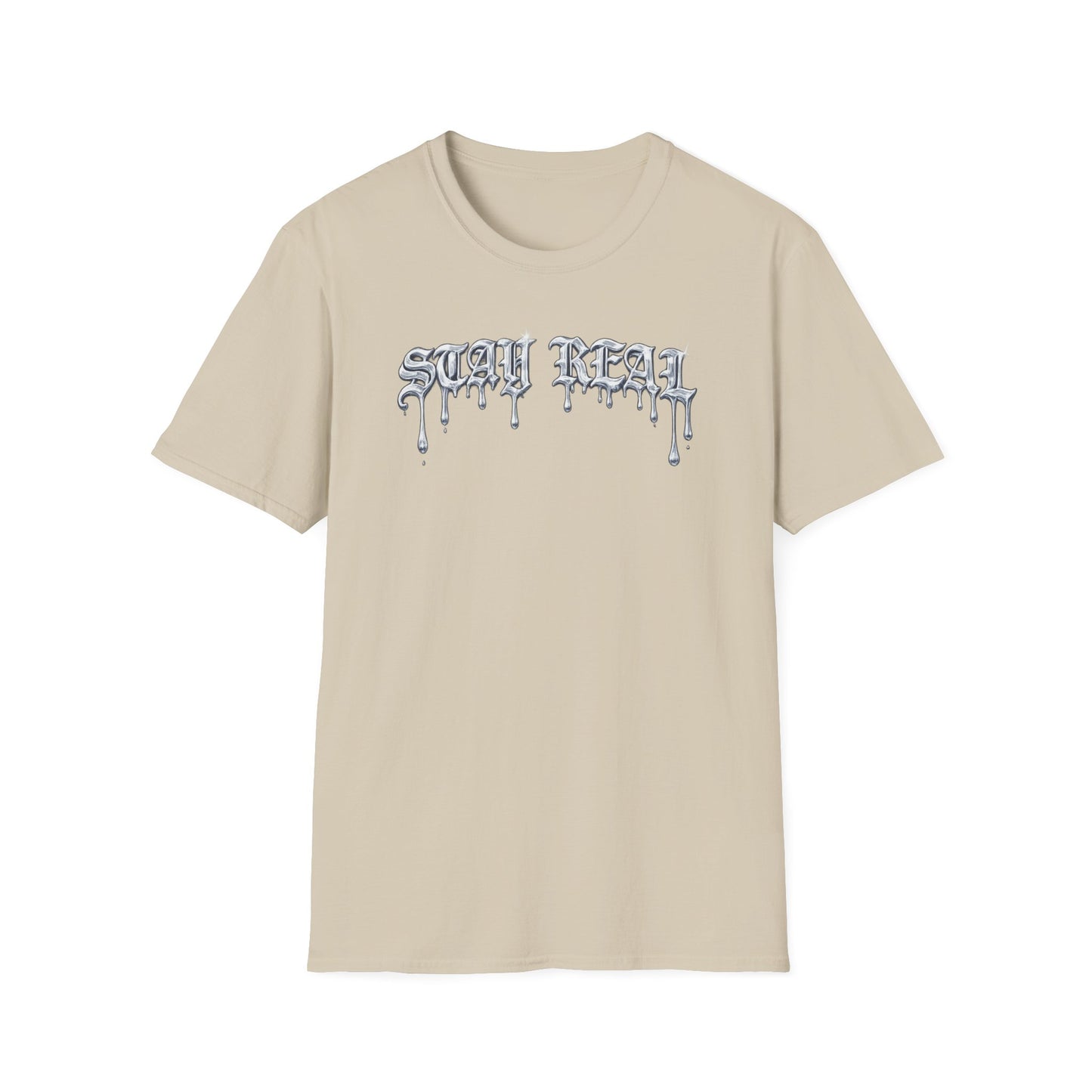 STAY REAL - Unisex Soft Style T-shirt