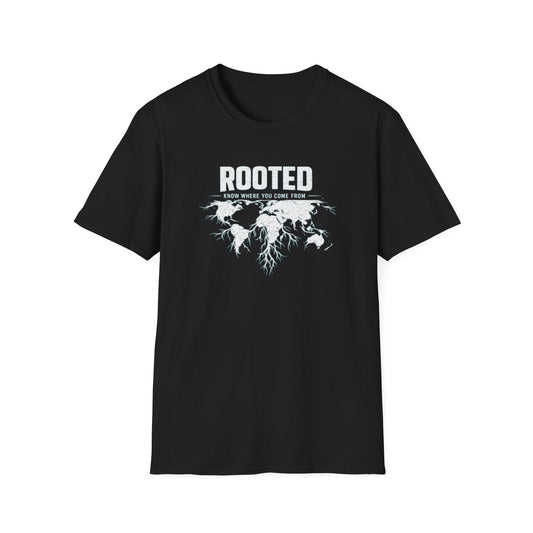ROOTED-KNOW WHERE YOU COME FROM - Unisex Soft Style T-shirt