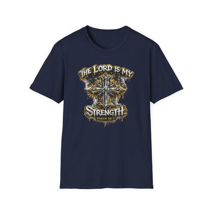 THE LORD IS MY STRENGTH - Unisex Soft Style T-Shirt
