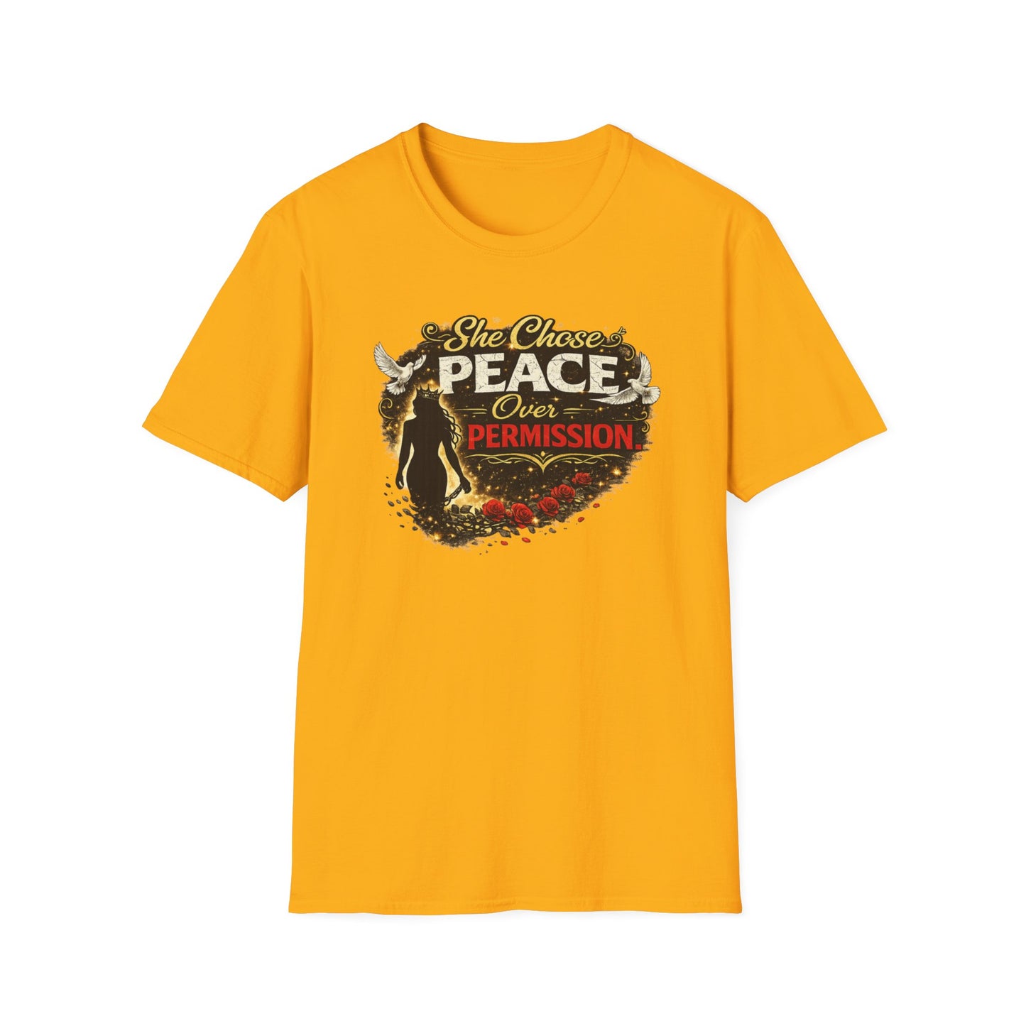 SHE CHOSE PEACE OVER PERMISSION - Unisex Soft Style T-Shirt