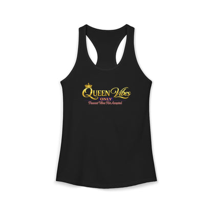 QUEEN VIBES ONLY – PEASANT VIBES NOT ALLOWED – Women's Ideal Racerback Tank