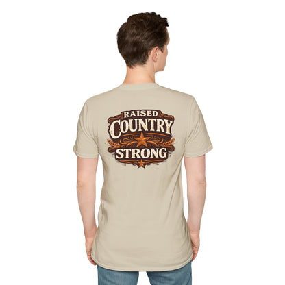RAISED COUNTRY STRONG -  (FRONT/BACK PRINT) - Unisex Soft Style T-Shirt