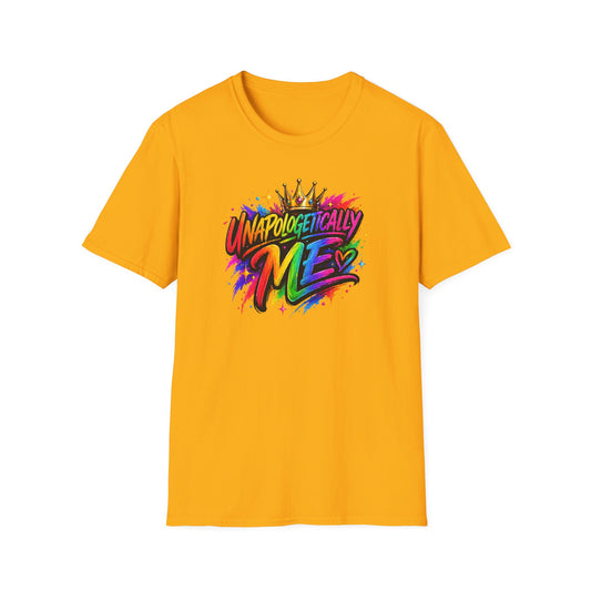 UNAPOLOGETICALLY ME - Unisex Soft Style T-Shirt