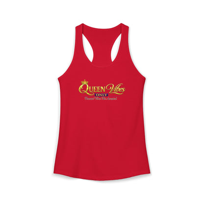 QUEEN VIBES ONLY – PEASANT VIBES NOT ALLOWED – Women's Ideal Racerback Tank