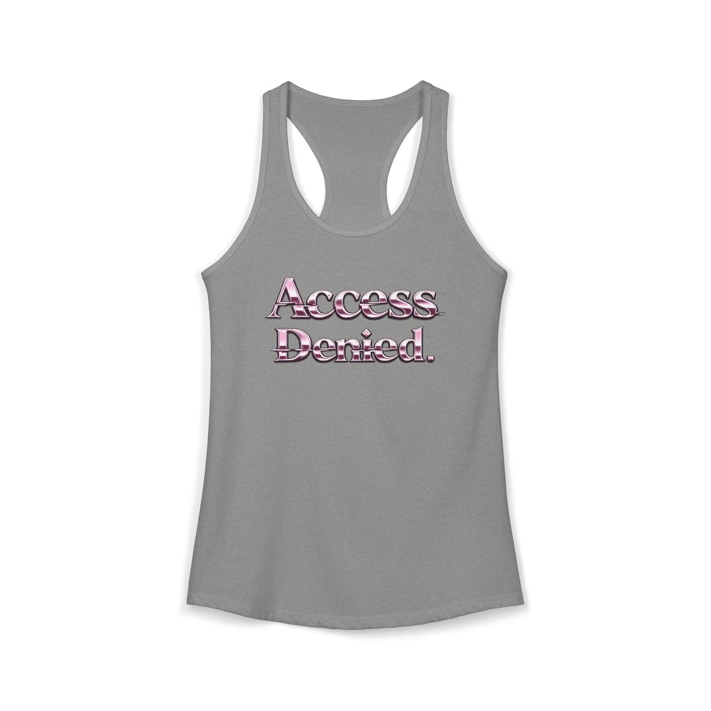 ACCESS DENIED - Women's Ideal Racerback Tank