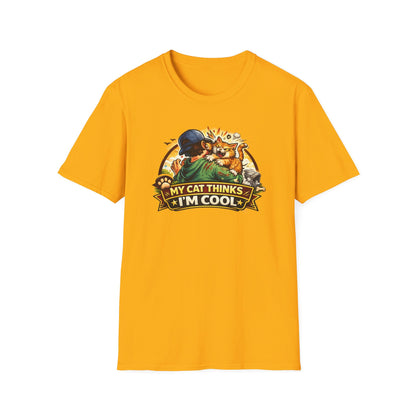 MY CAT THINKS I'M COOL - Unisex Softstyle T-Shirt