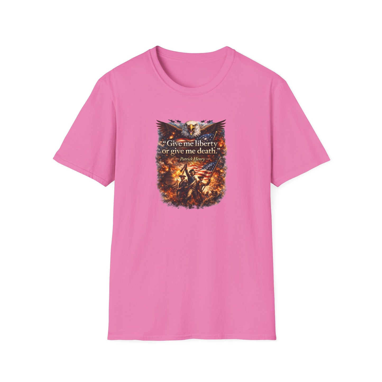 GIVE ME LIBERTY OR GIVE ME DEATH - Unisex Softstyle T-Shirt