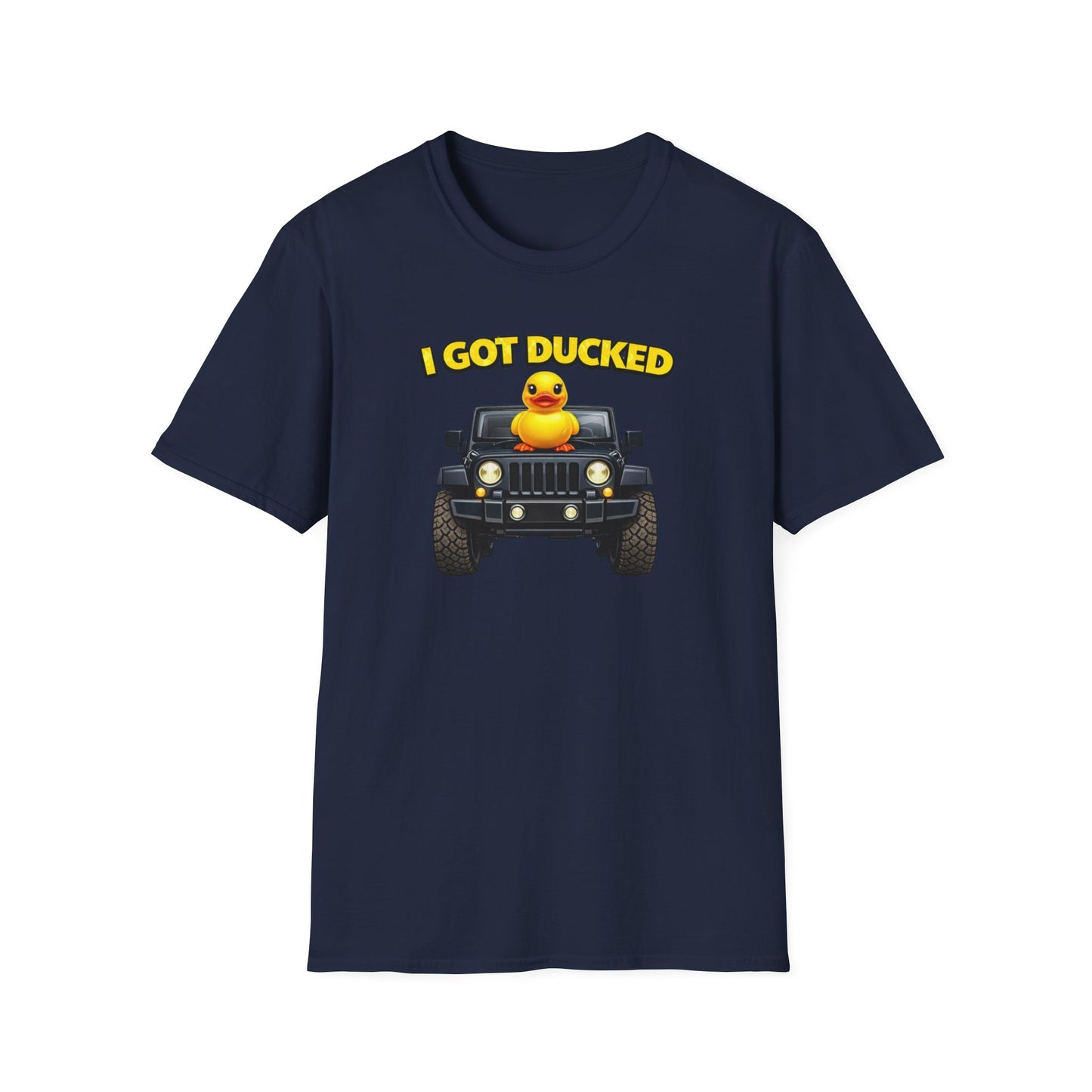 I GOT DUCKED - Unisex Softstyle T-Shirt