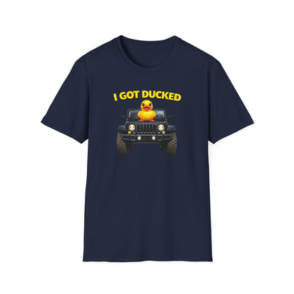 I GOT DUCKED - Unisex Softstyle T-Shirt