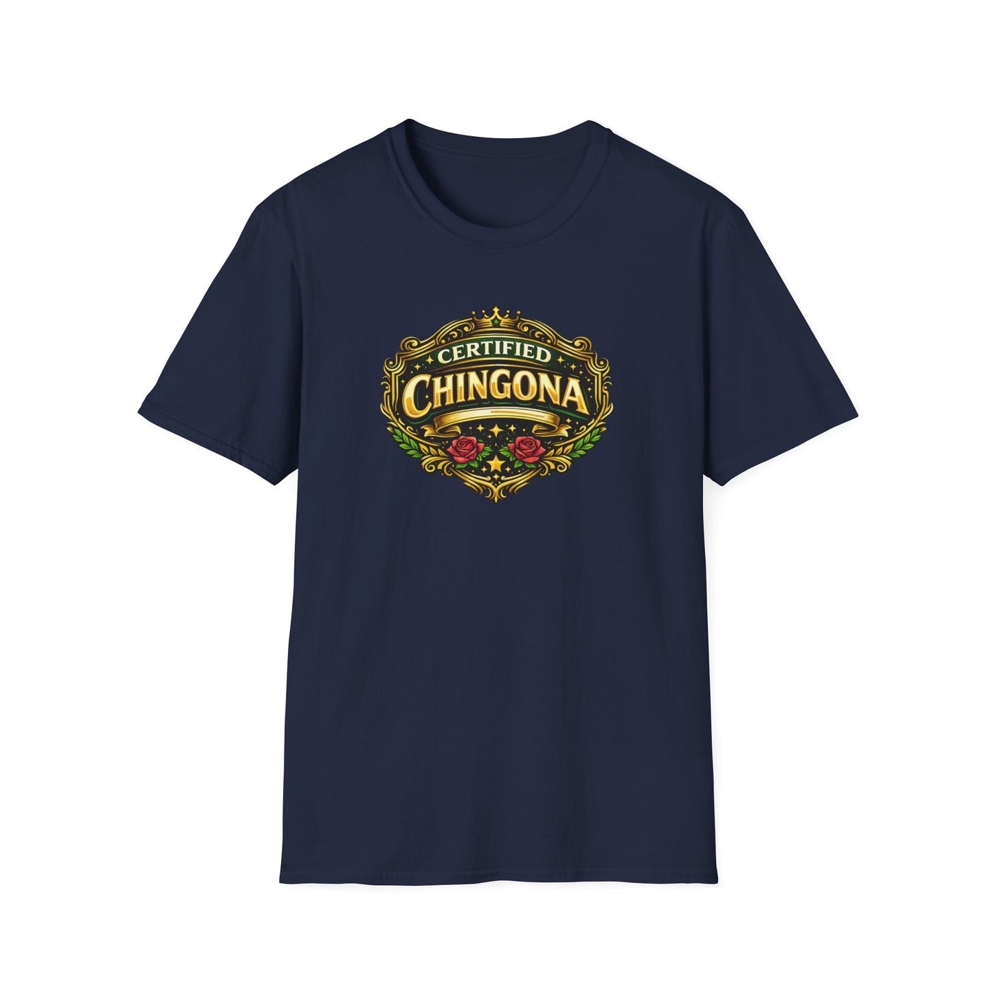 CERTIFIED CHINGONA - Unisex Soft Style T-Shirt