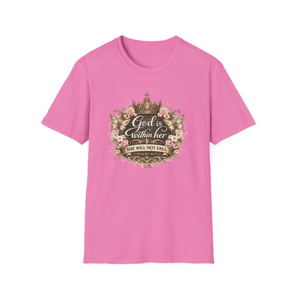 GOD IS WITHIN HER-SHE WIL NOT FALL - Unisex Soft Style T-Shirt