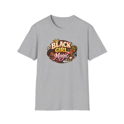 BLACK GIRL MAGIC - Unisex Soft Style T-Shirt