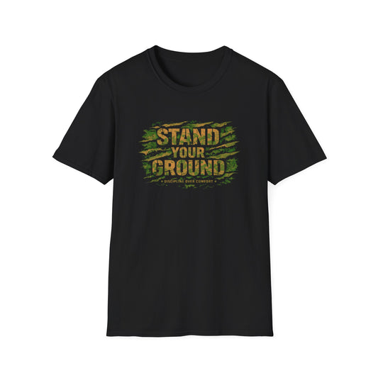 STAND YOUR GROUND-DICIPLINE OVER COMFORT - Unisex Soft Style T-Shirt
