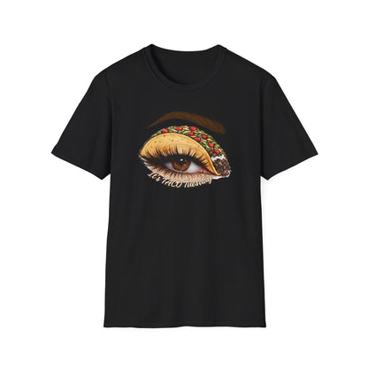 IT'S TACO TUESDAY - Unisex Soft Style T-Shirt